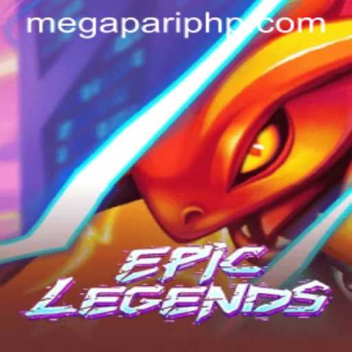 EpicLegends: Dive into the Exciting World of MEGAPARI